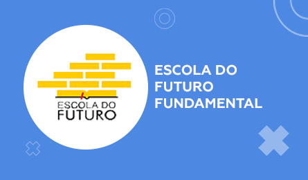 ESCOLA DO FUTURO FUNDAMENTAL